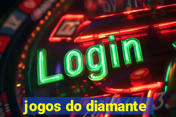 jogos do diamante